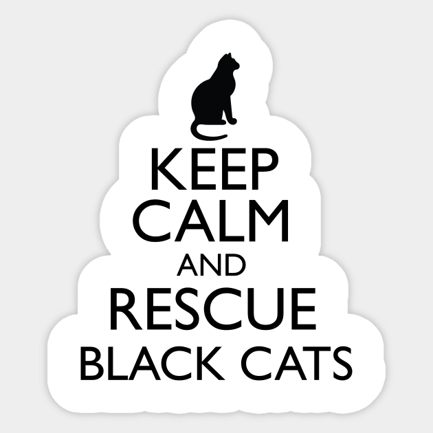 Keep Calm Rescue Black Cats Sticker by KeepCalmWorld